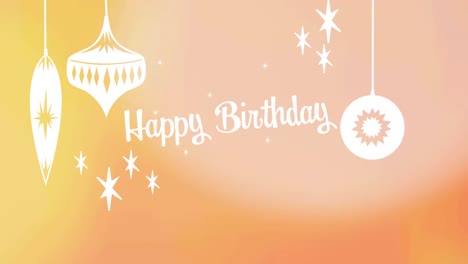 animation of birthday greetings and baubles on orange background