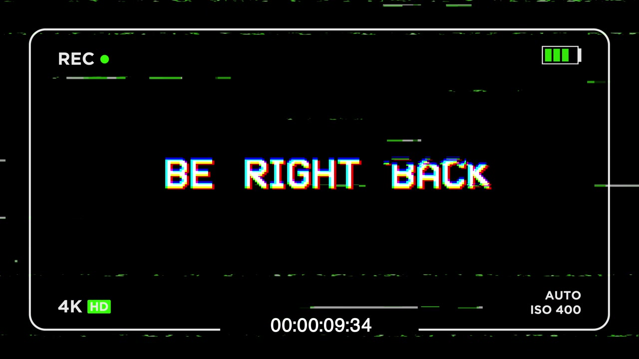 Retro Camcorder Screen with Glitch Effect and 'Be Right Back' Message