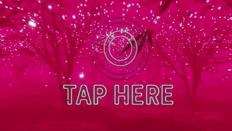 Animation-of-tap-here-text-and-scope-over-pink-trees-and-lights