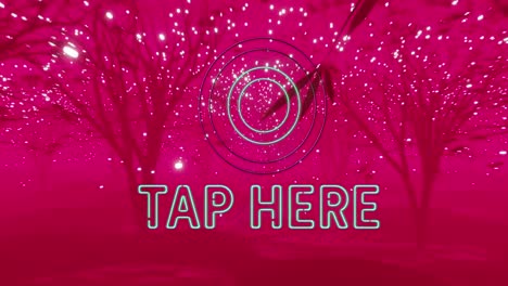 animation of tap here text and scope over pink trees and lights