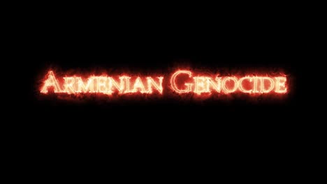 genocidio armenio escrito con bucle de fuego.