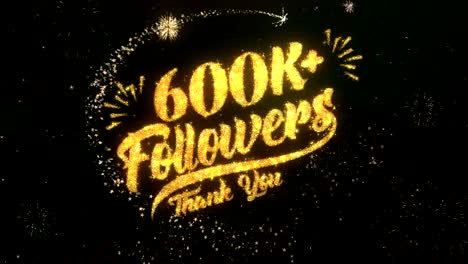 600k followers greeting and wishes card made from glitter particles and sparklers light dark night sky with colorful firework 4k background.