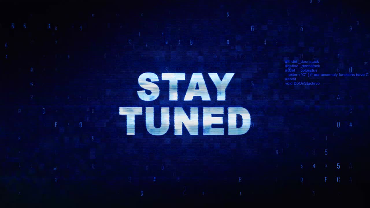 Stay tuned text digital noise twitch and glitch effect tv screen loop animation background login and