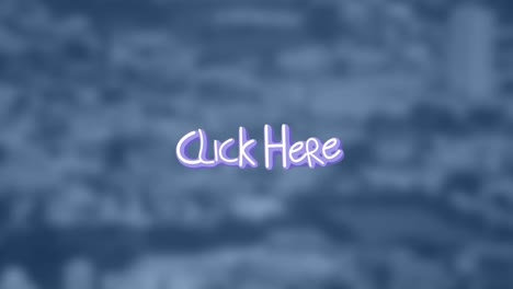 animation of click here text with arrows over out of focus cityscape