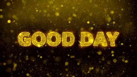 good day text on golden glitter shine particles animation.