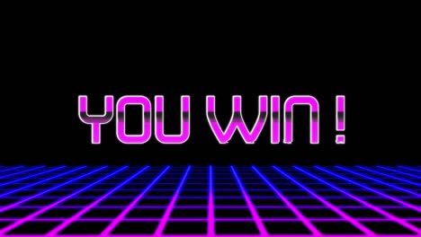 you win written in pink distorting on black background with moving blue grid