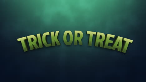 trick or treat on green dark fog