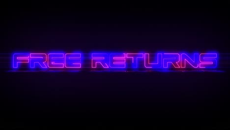 flashing free returns electric blue and pink neon sign flashing on and off with flicker, reflection, and anamorphic lights in 4k