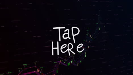 animation of tap here text over financial data processing