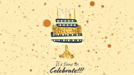 animation of its time to celebrate text over spots and cake on yellow background