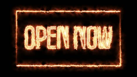 open now - fire sign. 4k video.fire effect, black background