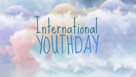 animation of international youth day text over colorful clouds