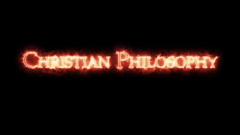 christian philosophy written with fire. loop