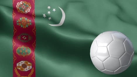 flag of turkmenistan and soccer ball - turkmenistan flag high detail - fabric texture and endless loop - soccer ball and flag