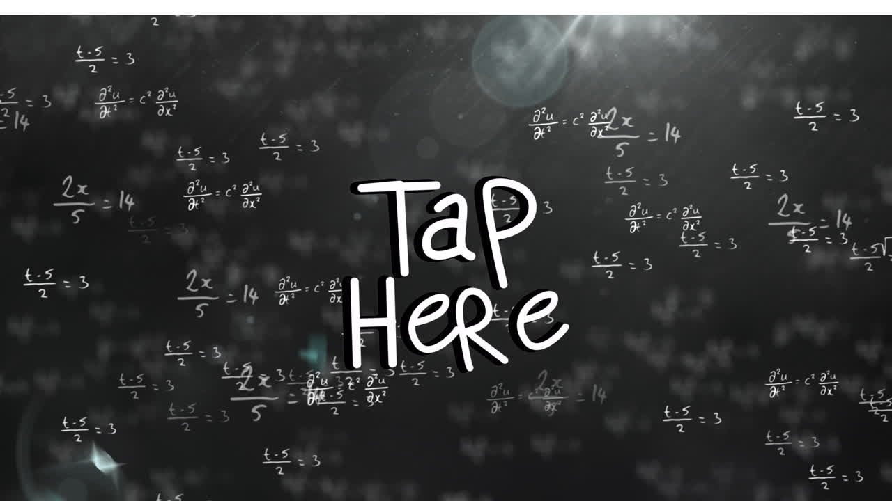 Animation of tap here over black background with math formulas