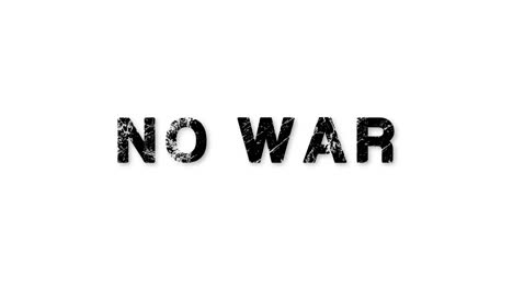 no war. zoom in-out text in white background