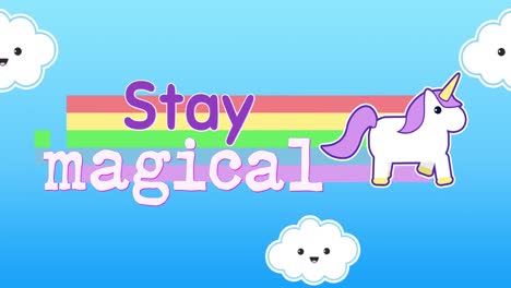 Animation of words Stay magical appearing with unicorn 4k