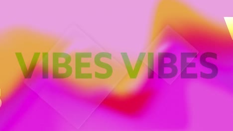 animation of text vibes on colourful background