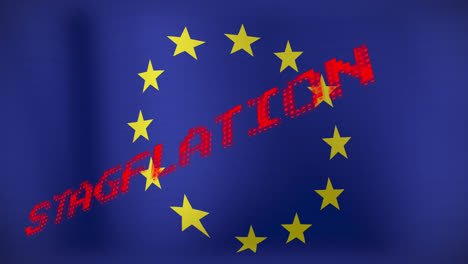 Animation-of-stagflation-text-over-flag-of-eu