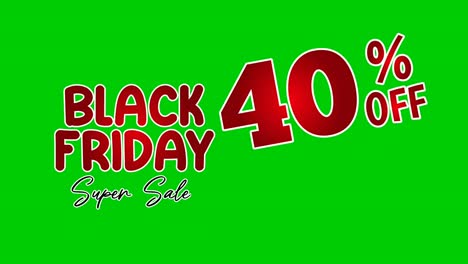 Black-Friday-40-Prozent-Rabatt,-Begrenztes-Angebot,-Jetzt-Einkaufen,-Text-Cartoon-Animation,-Bewegungsgrafiken-Auf-Grünem-Bildschirm-Für-Rabatt,-Shop,-Geschäftskonzept-Videoelemente