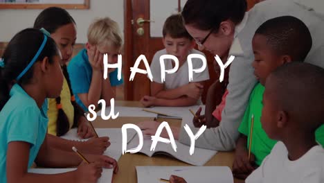 animation of happy substitute day text over diverse schoolchildren and teacher in classroom