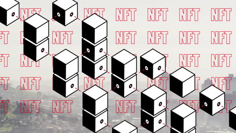 animación de bloques 3d y múltiples pancartas de texto nft contra la vista aérea del paisaje urbano.
