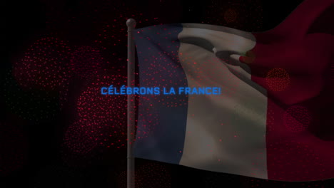 animation of celebrons la france text with french flag and fireworks