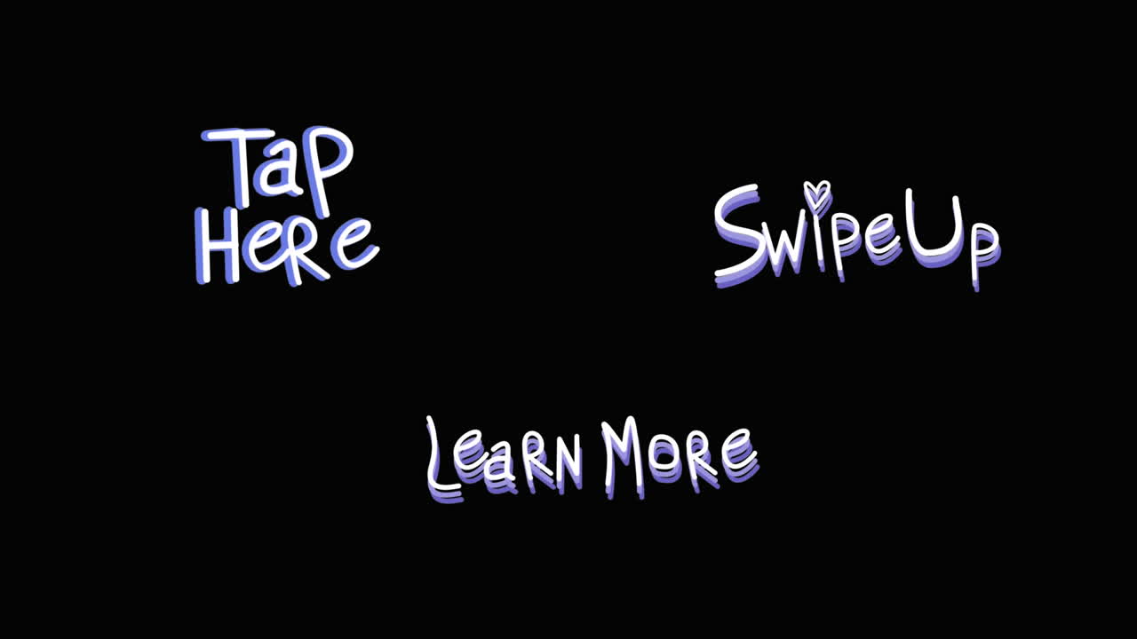 Animation of words Tap Here Swipe Up and Learn More flickering on black background
