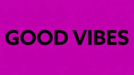 Animation-Der-Worte-„Good-Vibes“-In-Schwarz-Und-Weiß,-Die-Sich-Auf-Grau-Und-Dann-Auf-Rosa-Bewegen-Und-Verzerren