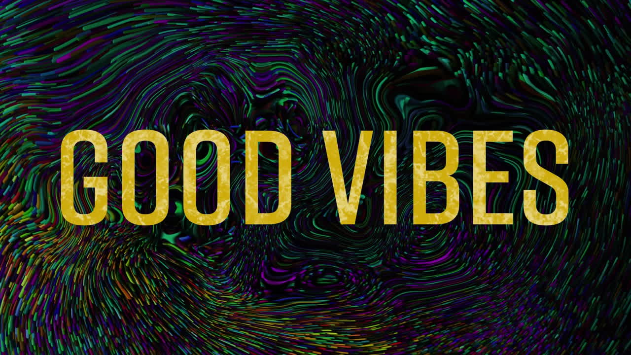 Animation of good vibes text over abstract liquid background