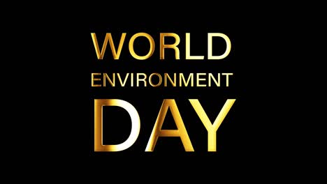 world environment day golden text loop animation. 4k 3d illustration of world environment day isolated word using quicktime alpha channel prores 4444 with gold light loop effect element.