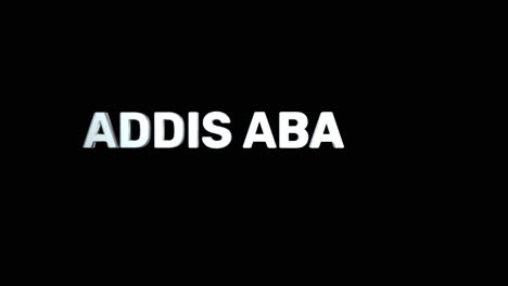 a smooth and high quality, silver 3d text reveal of the capital city "addis ababa