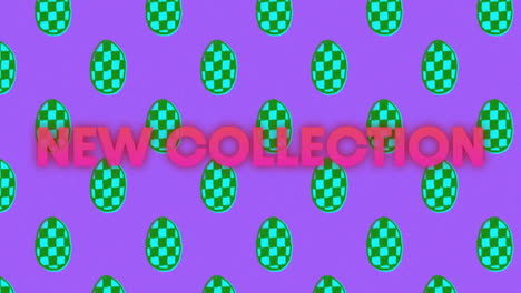 Animation of green checkered eggs on purple background with New Collection text