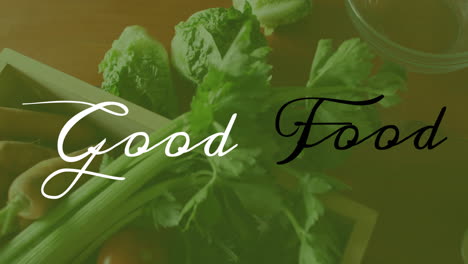 animation of good food text over fresh vegetables