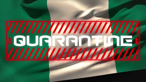 animación de la palabra cuarentena escrita sobre una bandera nigeriana en el fondo.