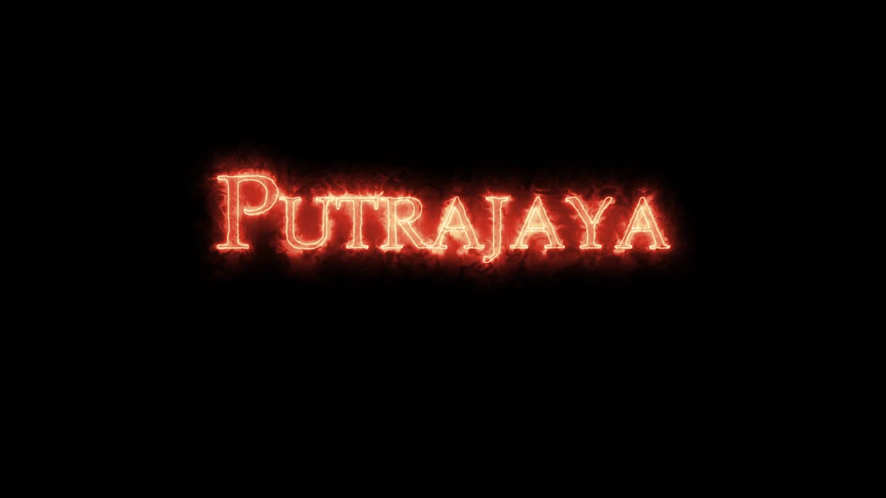 Putrajaya written with fire. Loop