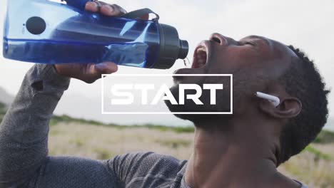 Animation-of-the-word-start-in-white-over-man-exercising-in-countryside-drinking-water