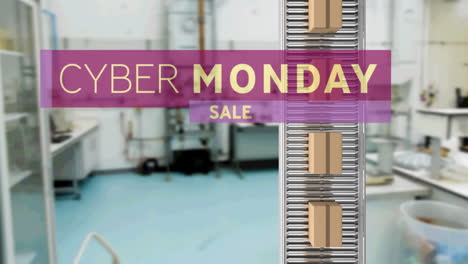 animation of cyber monday sale text over cardboard boxes on conveyor belt