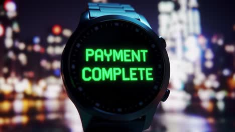 a sleek, modern smartwatch displaying the message 'payment complete' against a vibrant city skyline backdrop, showcasing the ease of digital transactions in contemporary life.