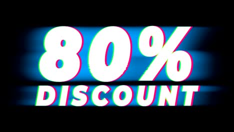 80% percent discount text vintage glitch effect promotion.