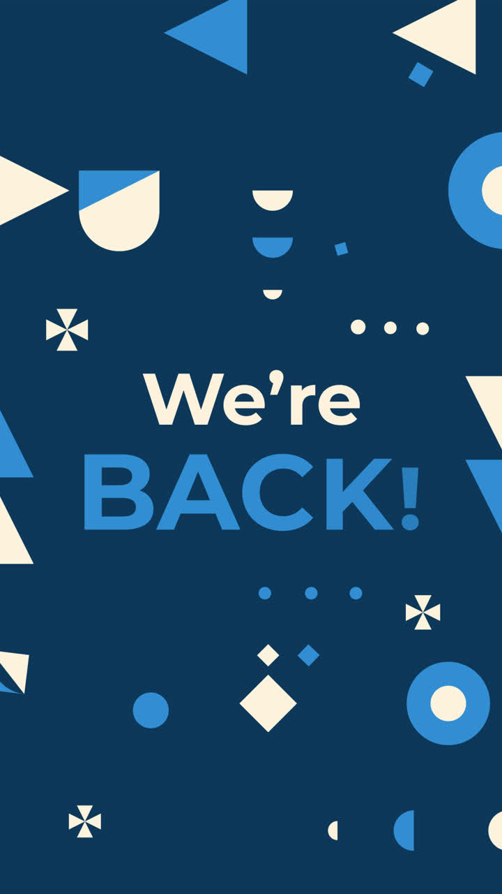 Animated 'We're Back!' Text with Abstract Geometric Shapes