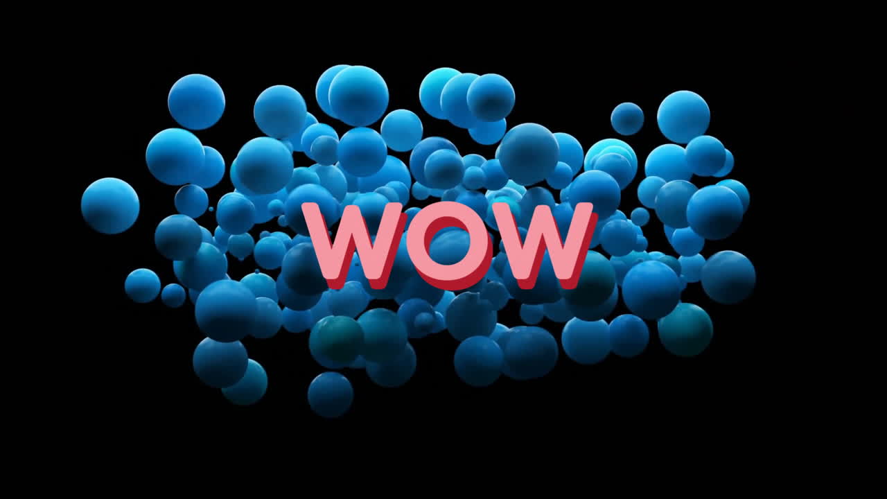 Wow text animation over floating blue spheres on black background