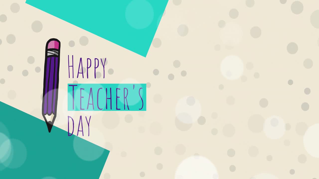 Animation of happy teachers day text and pencil over spots on white background