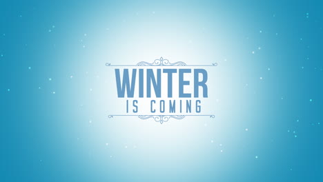 winter is coming with snow and frame on blue gradient