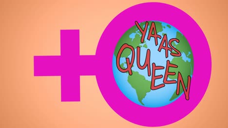 composición del texto yaas reina, sobre el globo en símbolo femenino