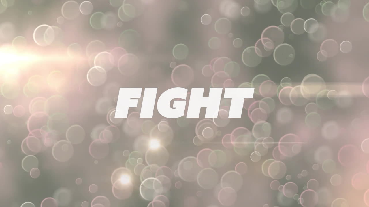 Animation of fight text over abstract bokeh light background in soft colors