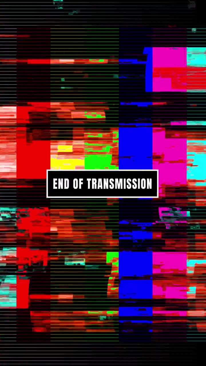 Digital Glitch Effect with End of Transmission Text Overlay