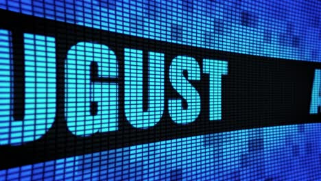 august displayed on a digital led screen