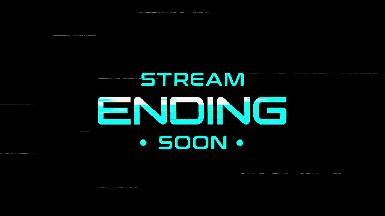 Animated Glitch Effect Stream Ending Soon Message