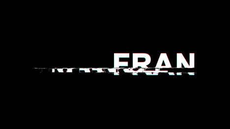 FRANCE Glitch Effect Text Digital TV Distortion 4K Loop Animation